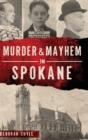 Image for Murder &amp; Mayhem in Spokane