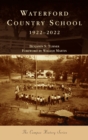 Image for Waterford Country School : 1922-2022