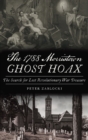 Image for 1788 Morristown Ghost Hoax : The Search for Lost Revolutionary War Treasure