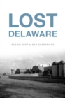 Image for Lost Delaware