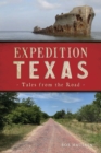Image for Expedition Texas : Tales from the Road: Tales from the Road