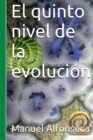 Image for El quinto nivel de la evolucion