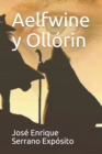 Image for Aelfwine y Ollorin