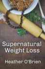 Image for Supernatural Weight Loss