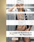 Image for Pratica Desenho - XL Livro de Exercicios 5 : Nu Masculino
