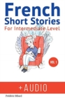 Image for French : Short Stories for Intermediate Level + AUDIO: Improve your French listening comprehension skills with seven French stories for intermediate level