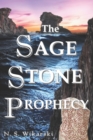 Image for The Sage Stone Prophecy : Arkana Archaeology Mystery Thriller Series #7