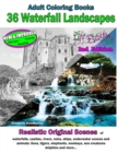 Image for Adult Coloring Books : 36 Waterfall Landscapes 2nd Edition: Realistic Original Scenes of waterfalls, castles, rivers, ruins, ships, underwater scenes, and animals