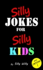 Image for Silly Jokes for Silly Kids