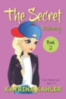 Image for THE SECRET - Book 2 : Discovery: (Diary Book for Girls Aged 9-12)
