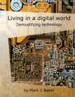 Image for Living in a digital world