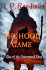 Image for The Hood Game : Rise of the Greenwood King