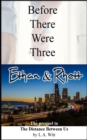Image for Before There Were Three : Ethan &amp; Rhett