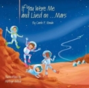 Image for If You Were Me and Lived on...Mars
