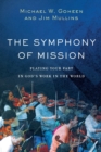 Image for The Symphony of Mission – Playing Your Part in God`s Work in the World