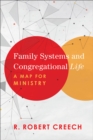 Image for Family Systems and Congregational Life – A Map for Ministry