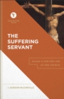 Image for The suffering servant  : Isaiah 53 for the life of the church