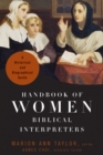 Image for Handbook of women Biblical interpreters  : a historical and biographical guide