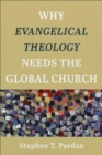 Image for Why Evangelical Theology Needs the Global Church