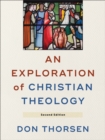 Image for An Exploration of Christian Theology