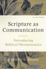 Image for Scripture as communication  : introducing biblical hermeneutics