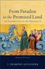 Image for From paradise to the promised land  : an introduction to the Pentateuch