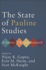 Image for The State of Pauline Studies : A Survey of Recent Research