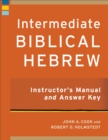 Image for Intermediate Biblical Hebrew Instructor`s Manual and Answer Key