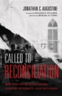 Image for Called to reconciliation  : how the church can model justice, diversity, and inclusion