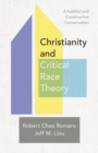 Image for Christianity and Critical Race Theory – A Faithful and Constructive Conversation