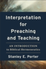 Image for Interpretation for Preaching and Teaching – An Introduction to Biblical Hermeneutics
