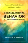 Image for Organizational Behavior in Christian Perspective