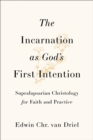 Image for The Incarnation as God's First Intention