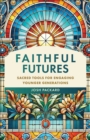 Image for Faithful Futures