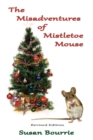 Image for The Misadventures of Mistletoe Mouse