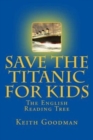 Image for Save the Titanic for Kids