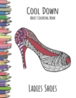 Image for Cool Down - Adult Coloring Book : Ladies Shoes