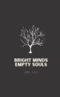 Image for Bright Minds Empty Souls