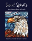 Image for Swirl Spirits North American Animals Coloring Book