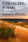 Image for Collected Poems of Patrick O&#39;Neill