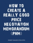 Image for A Guide to Writing a Good Price Negotiation Memorandum (PNM)