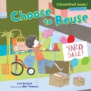 Image for Choose to Reuse