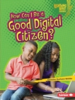 Image for How Can I Be a Good Digital Citizen?