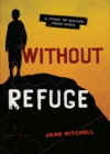 Image for Without Refuge