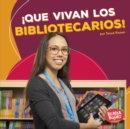 Image for !Que vivan los bibliotecarios! (Hooray for Librarians!)