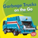 Image for Garbage Trucks on the Go