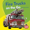 Image for Fire Trucks on the Go