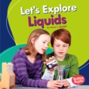Image for Let&#39;s Explore Liquids