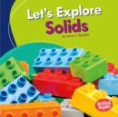 Image for Let&#39;s Explore Solids