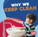 Image for Why We Keep Clean